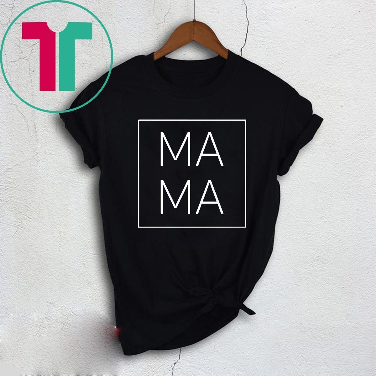 Mother’s Day Mama Square Shirt - Reviewshirts Office