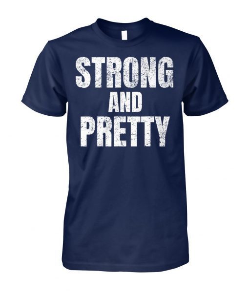 Motivation strong and pretty shirt