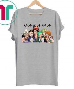 NAKAMA T-Shirt Nakama One Piece - Friends Shirt
