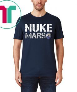NUKE MARS T-SHIRT Elon Musk