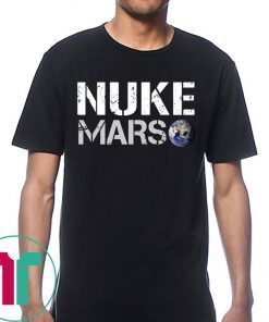 NUKE MARS T-SHIRT Elon Musk