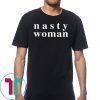 Nasty Woman 2019 Tee Shirt