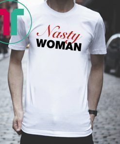 Nasty Woman Mens 2019 Tee Shirt