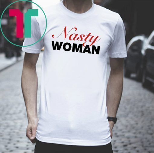 Nasty Woman Mens 2019 Tee Shirt