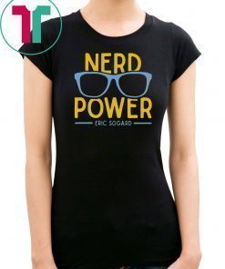 Nerd Power Eric Sogard shirt