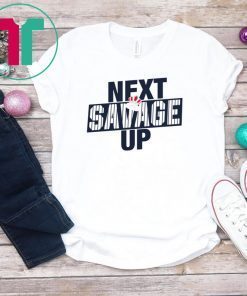 Next Savage Up Tee Shirt