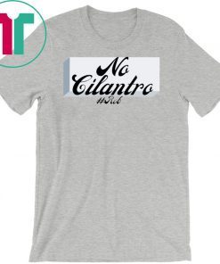 No Cilantro Rob Tee Shirt