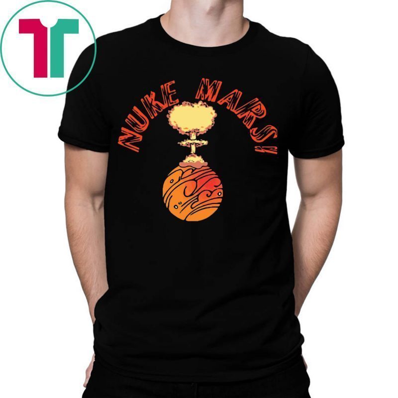 elon musk nuke mars shirt