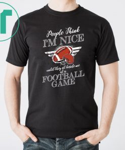 so they lost in the sb doesnt mean them winning mvp doesnt mean they were the best player in the nfl that year. People think I’m nice until they sit beside me at a football game shirt your an idiot. you need to learn more about football if you think winning mvp doesn’t mean anything lol dumbest thing i have ever heard Perfect Birthday Gift Idea for Men / Women / Kids .Awesome present for dad, father, mom, brother, uncle, husband, wife, adult, son, youth, boy, girl, baby, teen, friend on Birthday / Christmas Day