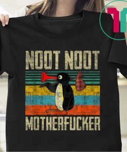 Pingu Noot Noot Motherfuckers For Fans T-Shirt