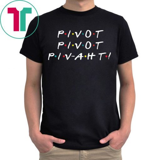 Pivot Pivot Pivaht Shirt