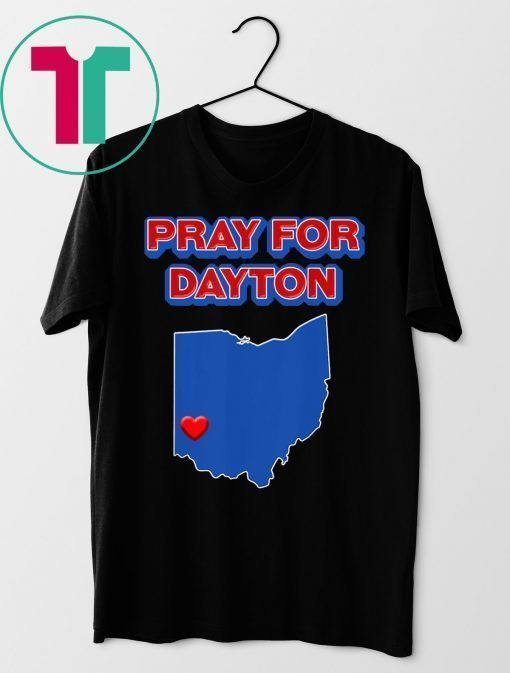 Pray for Dayton Ohio Shirt