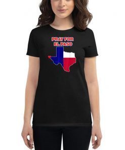 Pray for El Paso Texas T-Shirt