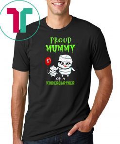 Proud Mummy Mom With Kid Halloween Of A Kindergarten T-Shirt