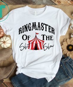 Ring Master of The Shit Show T-Shirt