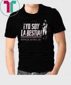 Ronald Acuna Tee Shirt Yo Soy La Bestia T-Shirt