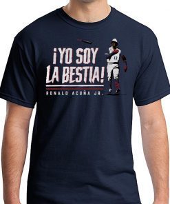Ronald Acuna Tee Shirt Yo Soy La Bestia T-Shirt