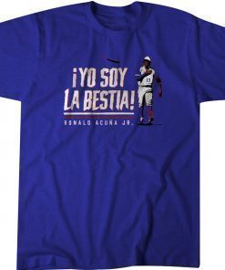 Ronald Acuna Tee Shirt Yo Soy La Bestia T-Shirt