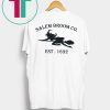 Salem Broom Co Est 1692 T-Shirt
