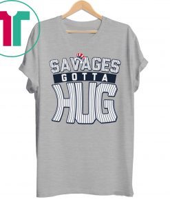 Savages Gotta Hug by Cameron Maybin and Bronx Pinstripes T-Shirt