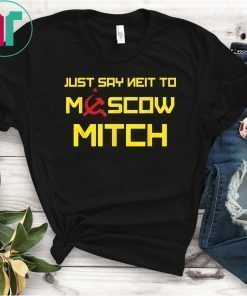 Say Neit To Moscow Mitch Funny Anti Trump Russia Soviet T-Shirt Kentucky Democrats 2020 Gift Tee Shirt