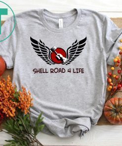 Shell Road 4 Life T-Shirt