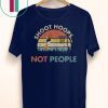 Shoot Hoops Not People Vintage Shirt