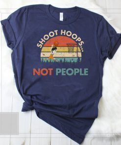 Shoot Hoops Not People Vintage T-Shirt