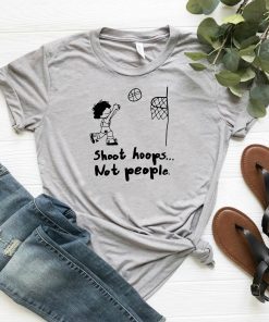 Shoot hoops not people Tee Shirts