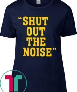 Shut Out The Noise T-Shirt For Mens Womens Kids