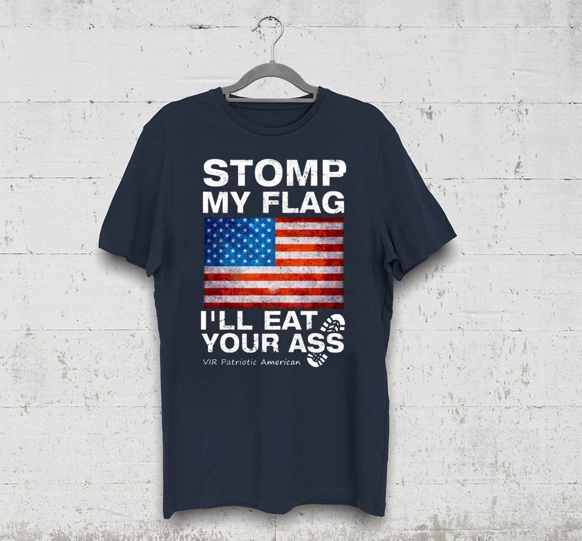 Womens Stomp My Flag I’ll Eat Your Ass Vir Patriotic American Womens Gift T-Shirt Womens Stomp My Flag I’ll Eat Your Ass Vir Patriotic American Womens Gift T-Shirt