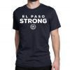 Strong El Paso Texas Shooting Tee Shirt