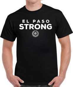 Strong El Paso Texas Shooting Tee Shirt
