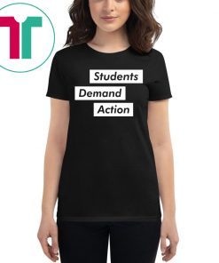 Students Demand Action T-Shirt