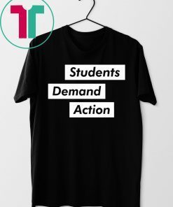 Students Demand Action T-Shirt