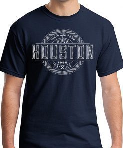 The Place To Be Houston Texas W Shirt