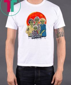 The golden girl the golden ghouls halloween shirt