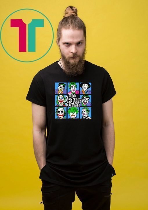 The joker bunch shirt