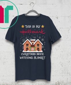 This Is My Hallmark Christmas Movie Blanket T-Shirt