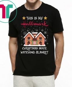 This Is My Hallmark Christmas Movie Blanket T-Shirt