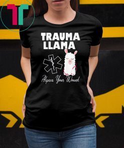Trauma llama alpaca your wound nurse shirt