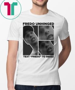 Trump Fredo Unhinged Shirt Fredo Chris Cuomo Fredo Unhinged Shirt