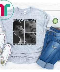 Trump Fredo Unhinged Shirt Fredo Chris Cuomo Fredo Unhinged Shirt