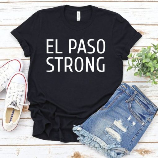 Victims El Paso Texas El Paso Strong Shirt