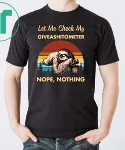 Vintage Sloth Let Me Check My Giveashitometer Nope Nothing T-Shirt