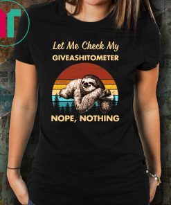 Vintage Sloth Let Me Check My Giveashitometer Nope Nothing T-Shirt