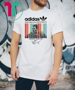 Vintage adidas all day I dream about freddie mercury shirt