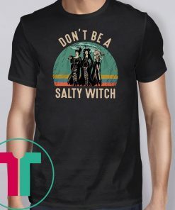 Vintage don’t be a salty witch hocus pocus shirt