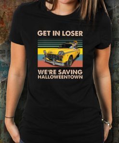 Vintage get in loser we’re saving halloweentown benny shirt