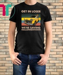 Vintage get in loser we’re saving halloweentown benny shirt